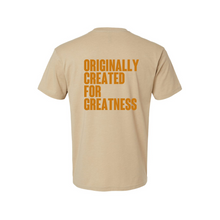 Load image into Gallery viewer, ORIGINALLY CREATED FOR GREATNESS TEE