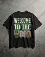 Load image into Gallery viewer, WELCOME TO THE WOOD